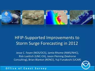 HFIP-Supported Improvements to Storm Surge Forecasting in 2012