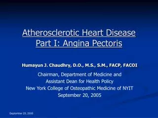 Atherosclerotic Heart Disease Part I: Angina Pectoris