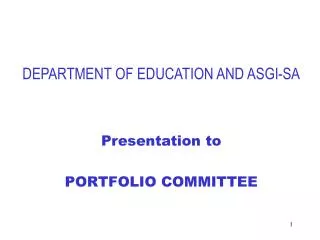DEPARTMENT OF EDUCATION AND ASGI-SA Presentation to PORTFOLIO COMMITTEE