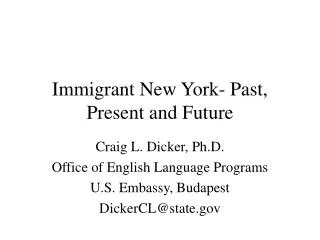 Immigrant New York- Past, Present and Future