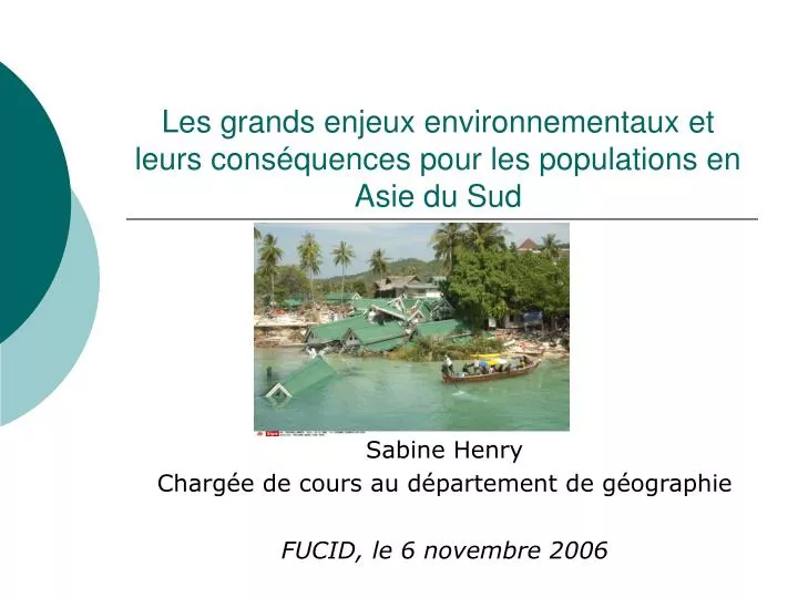 les grands enjeux environnementaux et leurs cons quences pour les populations en asie du sud