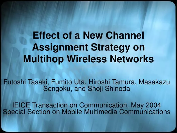 effect of a new channel assignment strategy on multihop wireless networks