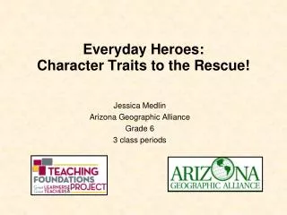 Everyday Heroes: Character Traits to the Rescue!