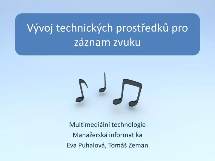 v voj technick ch prost edk pro z znam zvuku