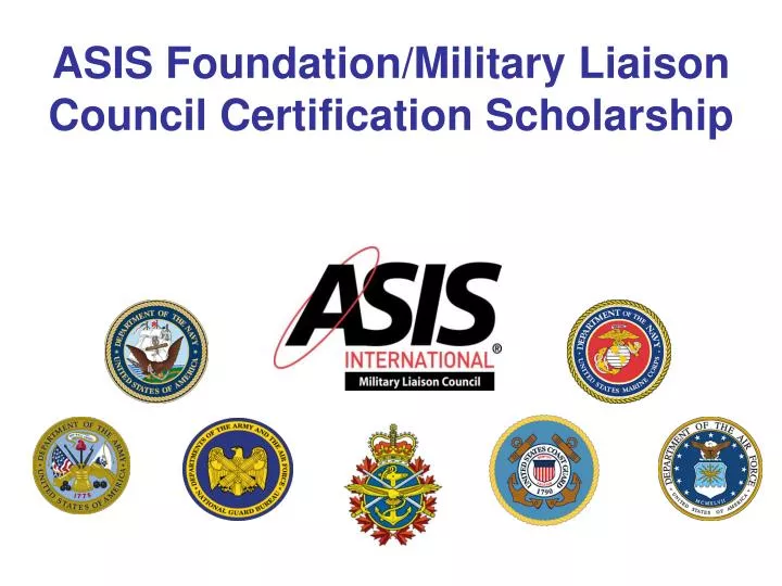 asis foundation military liaison council certification scholarship