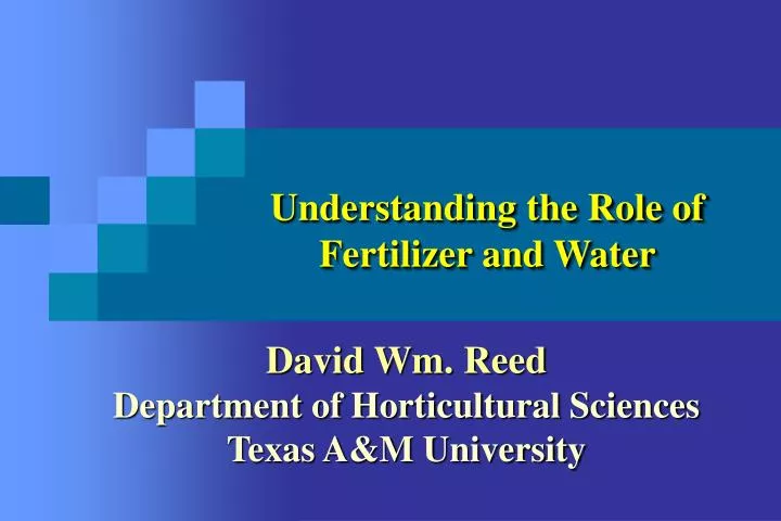 understanding the role of fertilizer and water