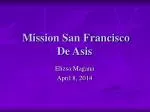 Mission San Francisco De Asis