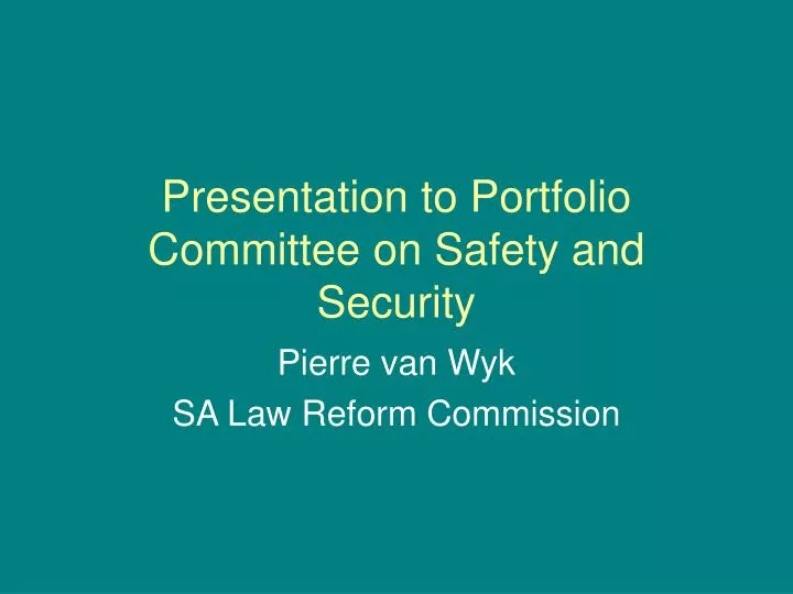 presentation to portfolio committee on safety and security