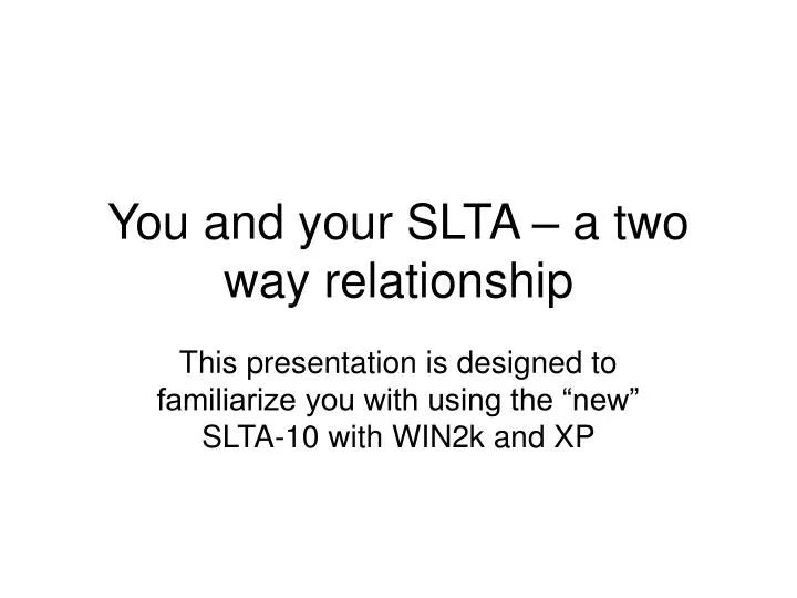 you and your slta a two way relationship