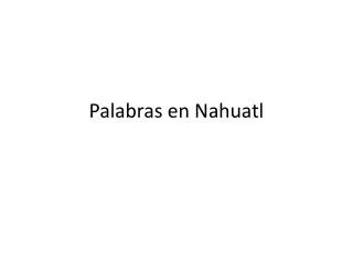 palabras en nahuatl