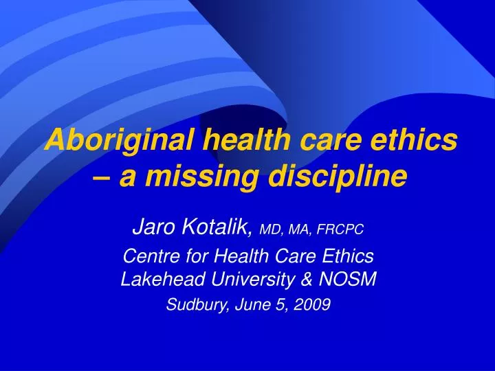 aboriginal health care ethics a missing discipline