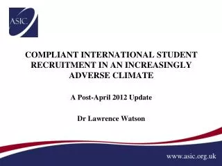 COMPLIANT INTERNATIONAL STUDENT RECRUITMENT IN AN INCREASINGLY ADVERSE CLIMATE
