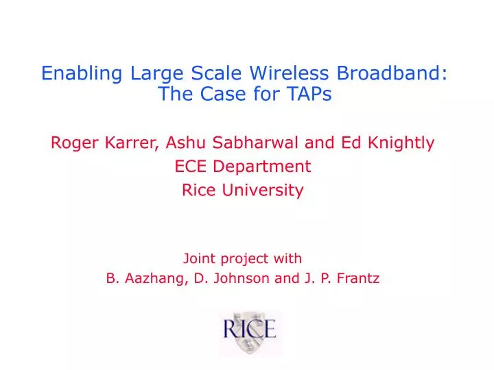 enabling large scale wireless broadband the case for taps
