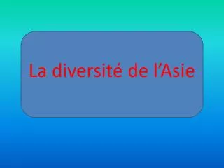 la diversit de l asie