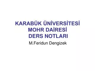 karab k n vers tes mohr da res ders notlari