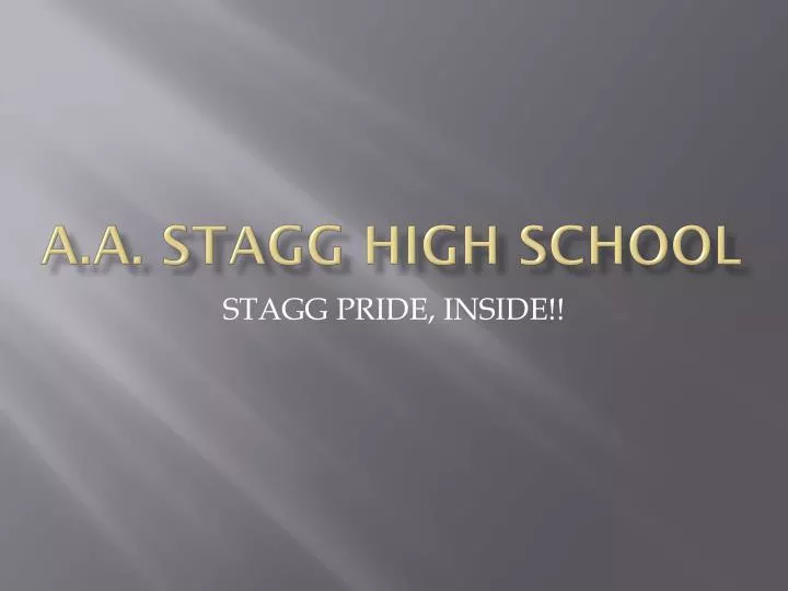 a a stagg high school