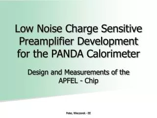 Low Noise Charge Sensitive Preamplifier Development for the PANDA Calorimeter