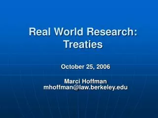Real World Research: Treaties