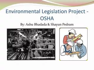 Environmental Legislation Project - OSHA