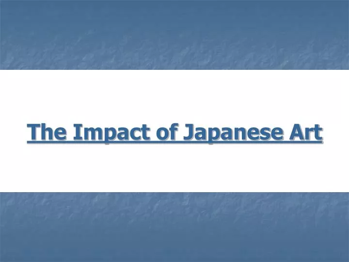 the impact of japanese art