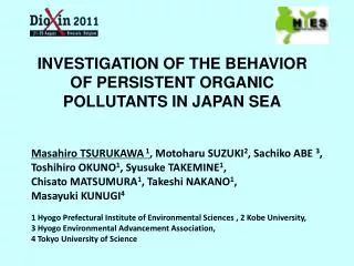 INVESTIGATION OF THE BEHAVIOR OF PERSISTENT ORGANIC POLLUTANTS IN JAPAN SEA