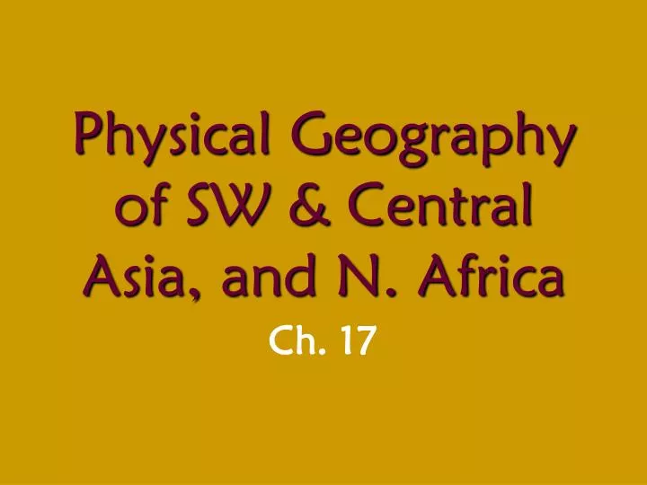 physical geography of sw central asia and n africa