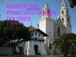 Mission San Francisco de A sis Dolores