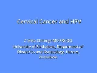 Cervical Cancer and HPV