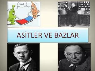 as tler ve bazlar