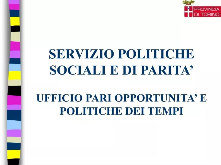 servizio politiche sociali e di parita ufficio pari opportunita e politiche dei tempi