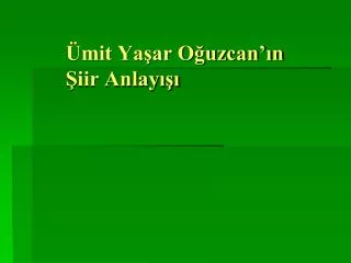 mit ya ar o uzcan n iir anlay