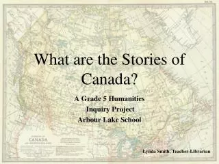 What are the Stories of Canada ?