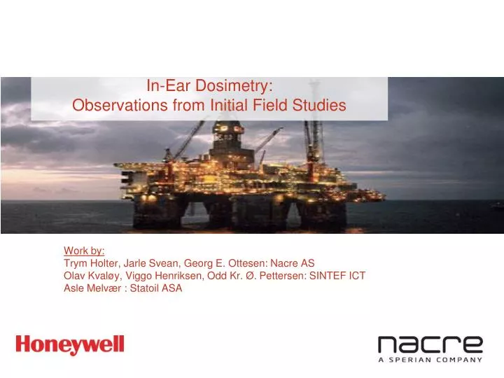 in ear dosimetry observations from initial field studies