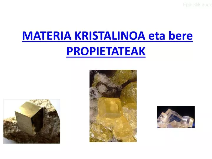 materia kristalinoa eta bere propietateak