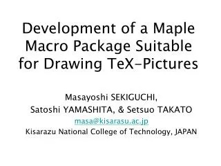 Development of a Maple Macro Package Suitable for Drawing TeX-Pictures