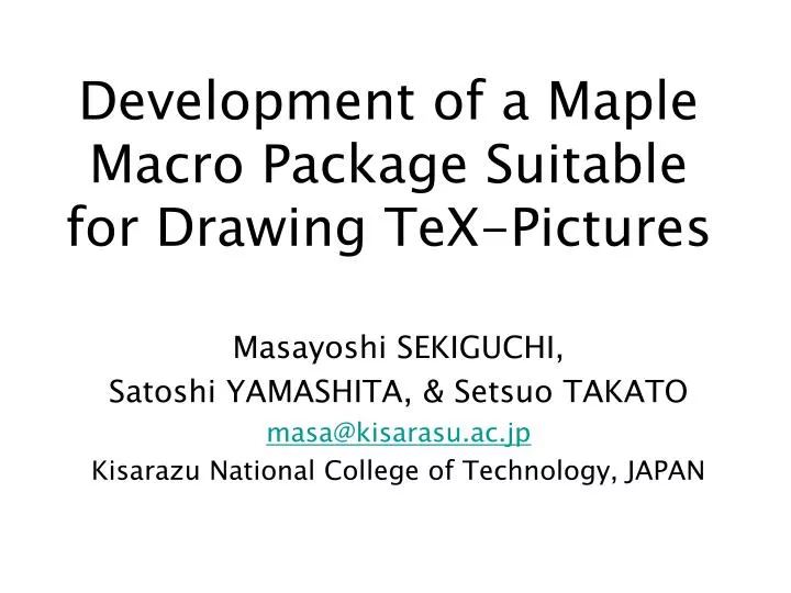 development of a maple macro package suitable for drawing tex pictures