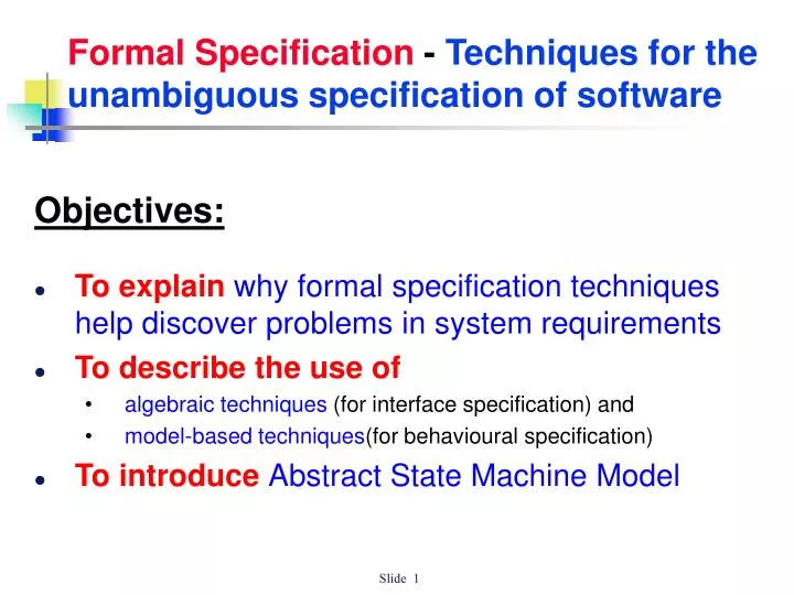 formal specification techniques for the unambiguous specification of software