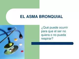 el asma bronquial