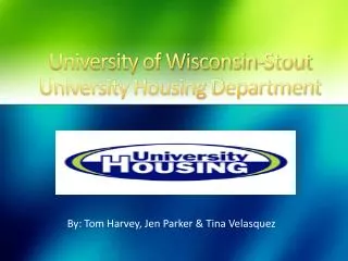 University of Wisconsin-Stout University Housing Department