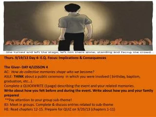 Thurs. 9/19/13 Day 4- E.Q. Focus: Implications &amp; Consequences The Giver- DAY 4/LESSON 4