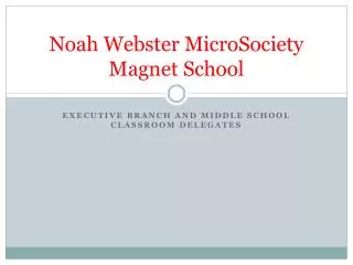 Noah Webster MicroSociety Magnet School