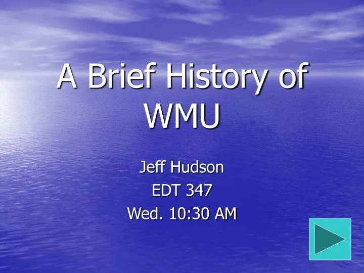 a brief history of wmu