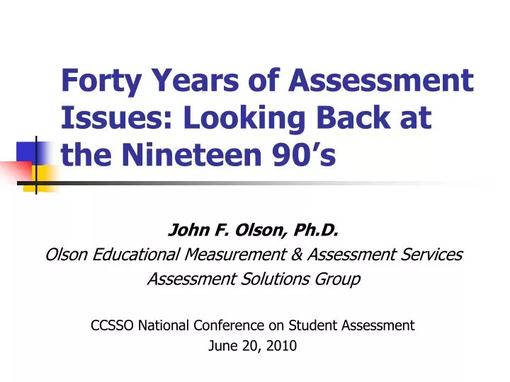 forty years of assessment issues looking back at the nineteen 90 s