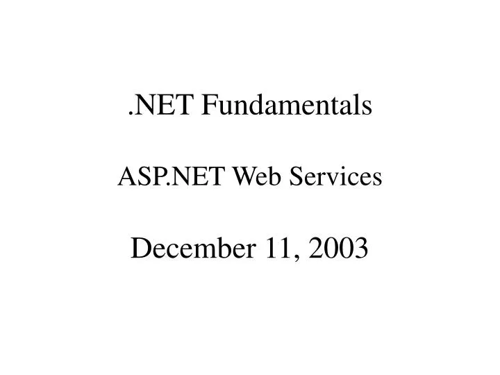 net fundamentals asp net web services december 11 2003