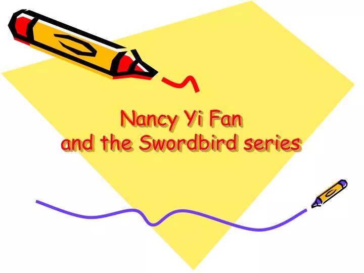 nancy yi fan and the swordbird series