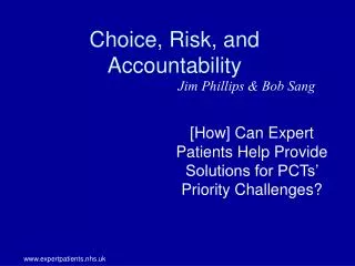 Choice, Risk, and Accountability