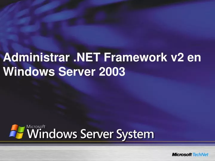 administrar net framework v2 en windows server 2003