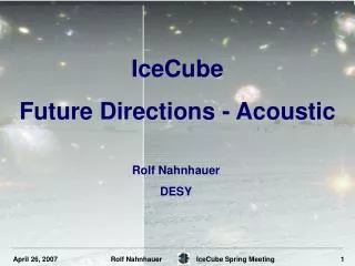 IceCube Future Directions - Acoustic