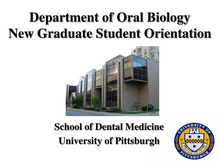 department of oral biology new graduate student orientation