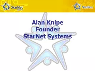 Alan Knipe Founder StarNet Systems